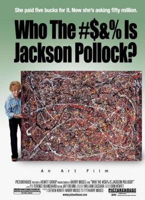 谁是他妈的杰克森·波拉克？Who the Fuck Is Jackson Pollock?